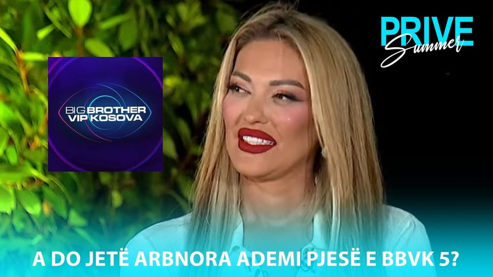 Arbnora Ademaj sqaron se nuk e sheh veten si pjesë e Big Brother VIP Kosova