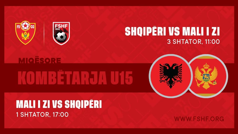Shqipëria U-15 do të luajë dy miqësore kundër Malit të Zi në shtator
