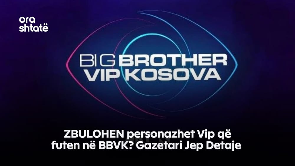 Nisin diskutimet për banorët e rinj të Big Brother VIP Kosova 5