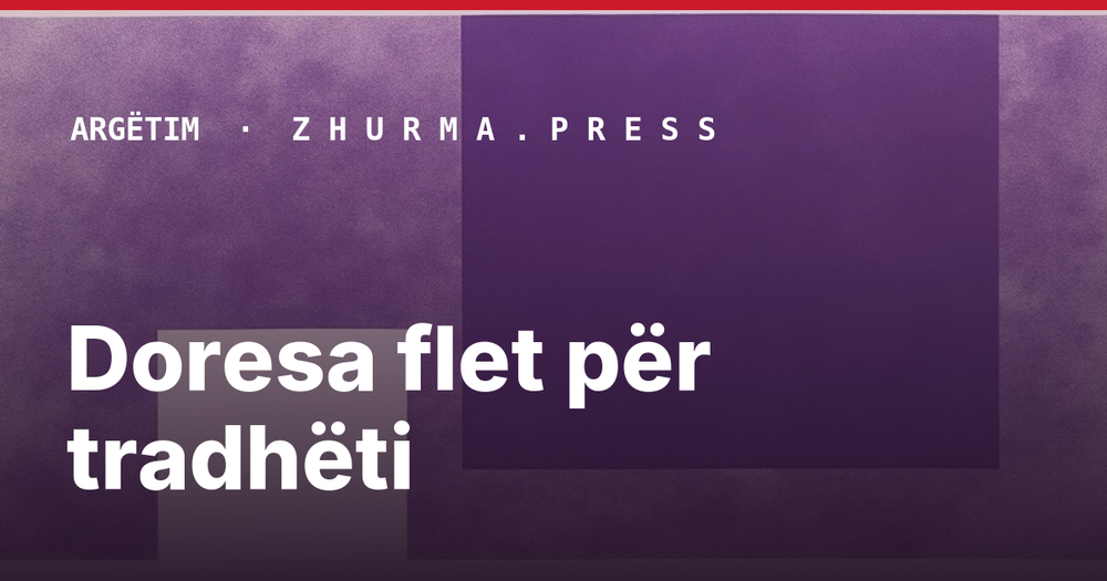Doresa flet për tradhëti