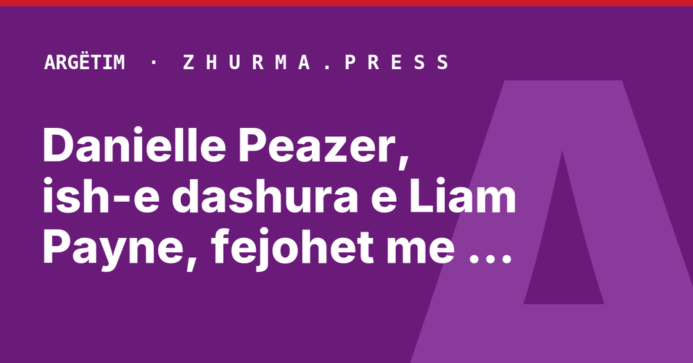 Danielle Peazer, ish-e dashura e Liam Payne, fejohet me Sonny Jay
