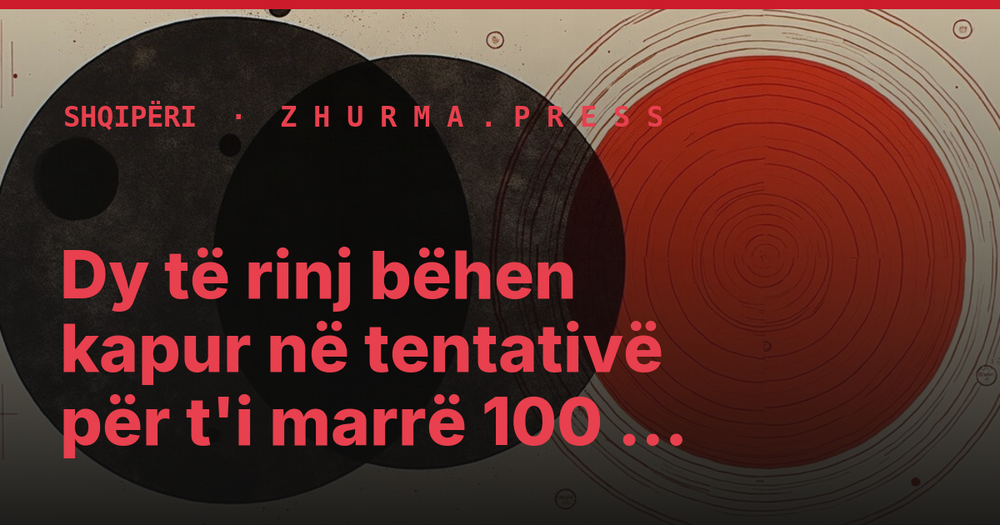 Dy të rinj bëhen kapur në tentativë për t'i marrë 100 mijë euro Armand Dukës