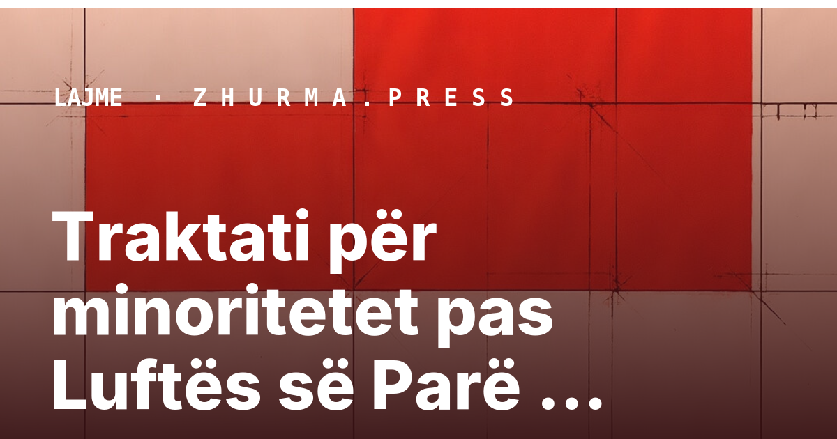 Traktati për minoritetet pas Luftës së Parë Botërore