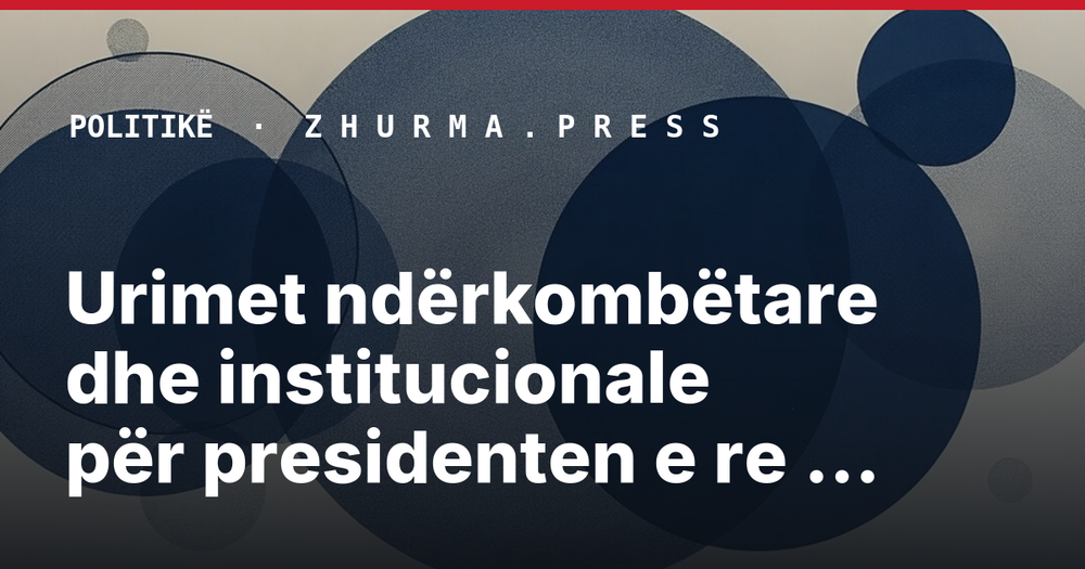 Urimet ndërkombëtare dhe institucionale për presidenten e re të Kosovës