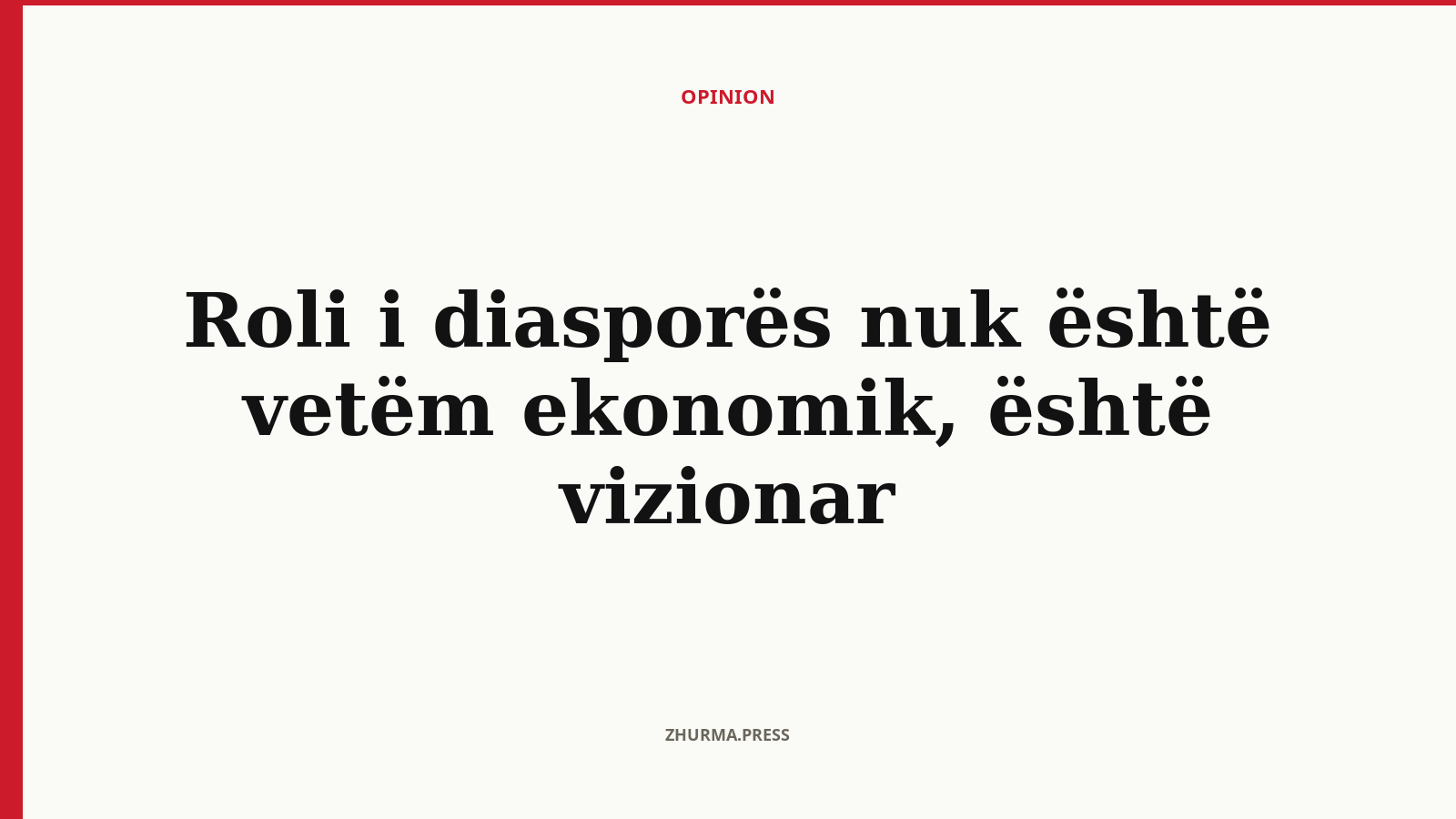 Roli i diasporës nuk është vetëm ekonomik, është vizionar