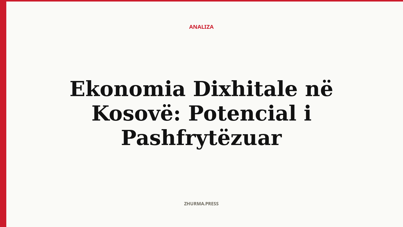 Ekonomia Dixhitale në Kosovë: Potencial i Pashfrytëzuar
