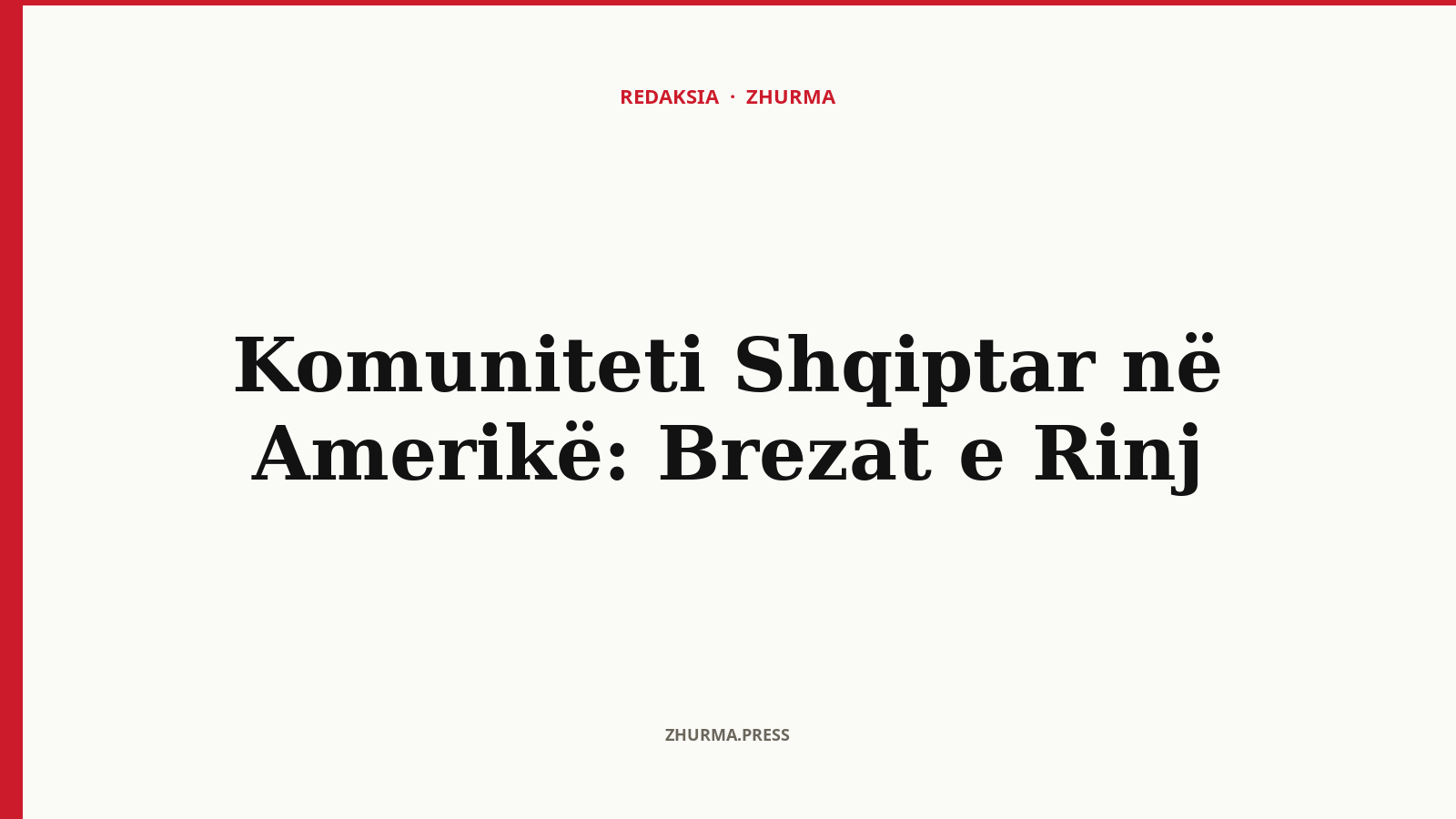 Komuniteti Shqiptar në Amerikë: Brezat e Rinj