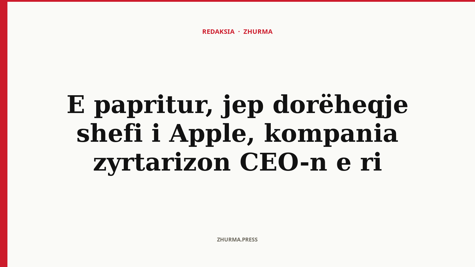 Kush është CEO i ri i Apple pas dorëheqjes së shefit?