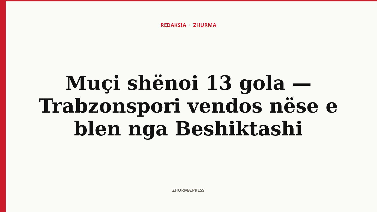 Ernest Muçi — sulmuesi shqiptar i Trabzonsporit