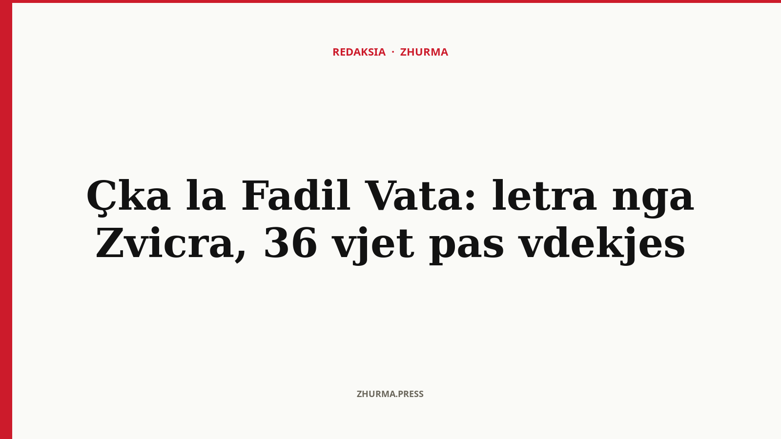 Çka la Fadil Vata: letra nga Zvicra, 36 vjet pas vdekjes