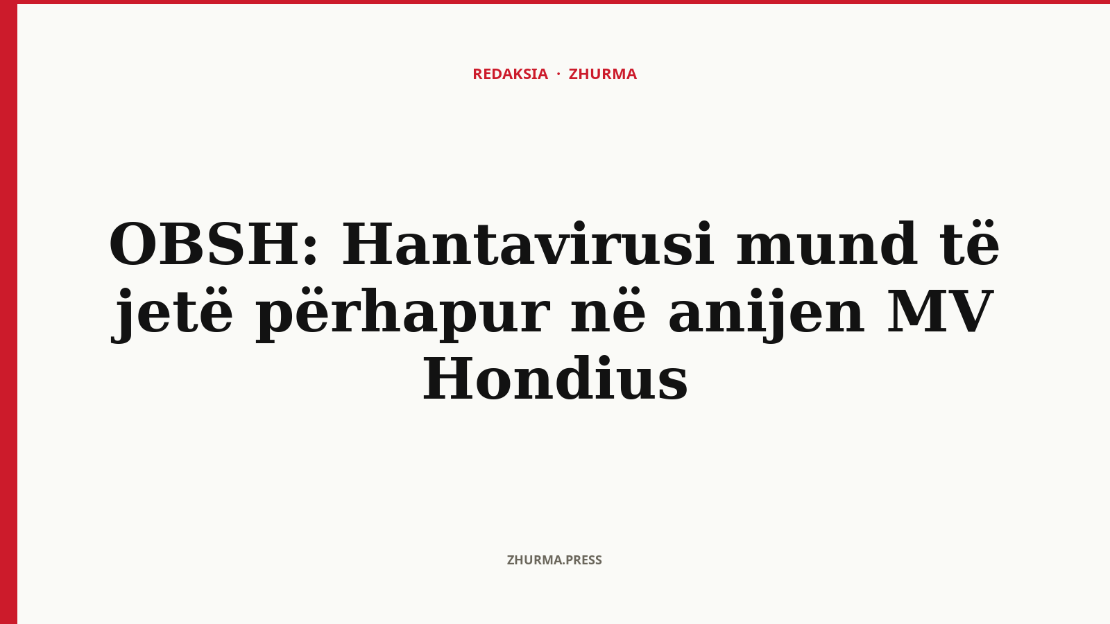 Si mund të jetë përhapur hantavirusi në anijen MV Hondius?