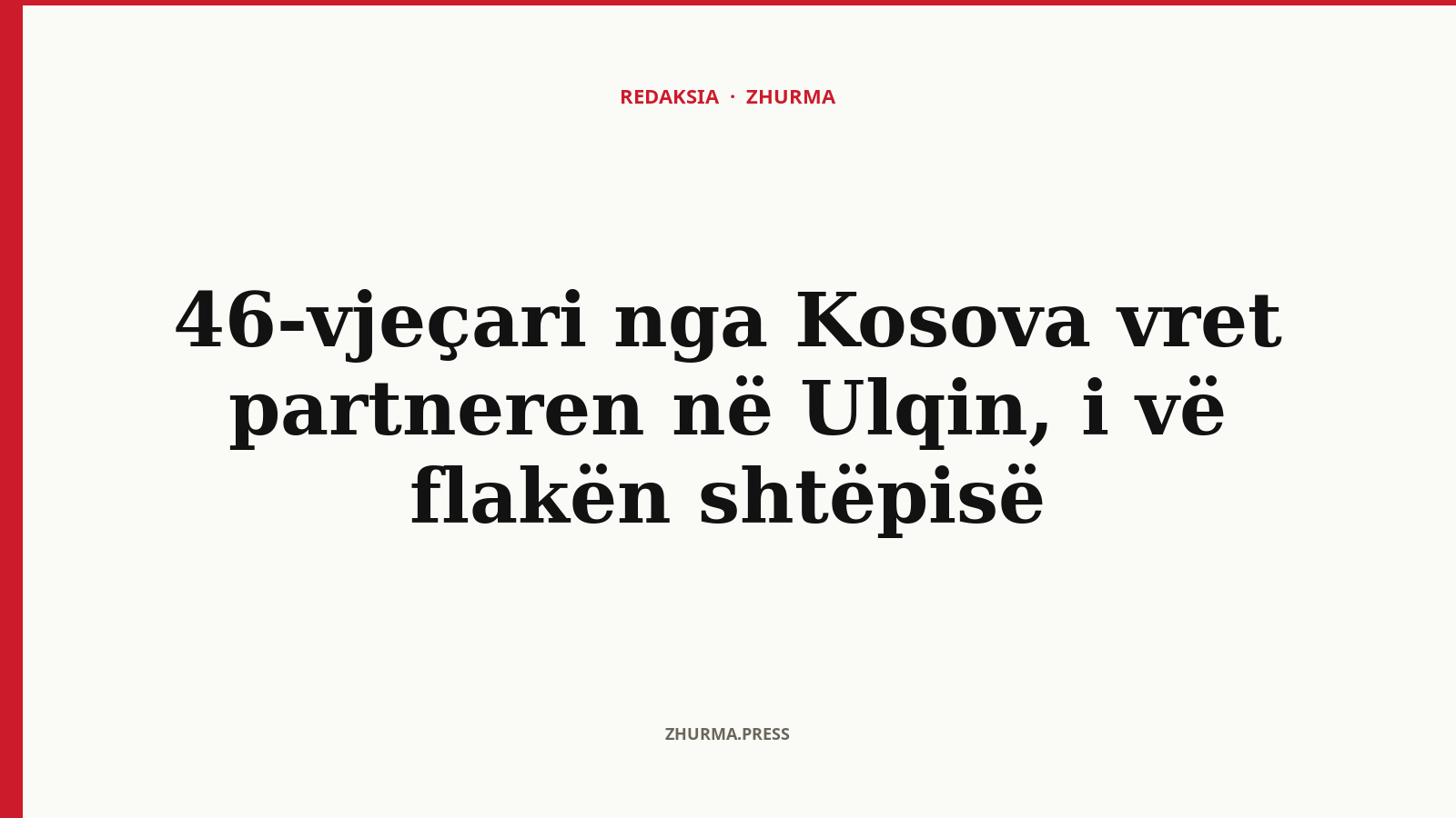 46-vjeçari nga Kosova vret partneren në Ulqin, i vë flakën shtëpisë