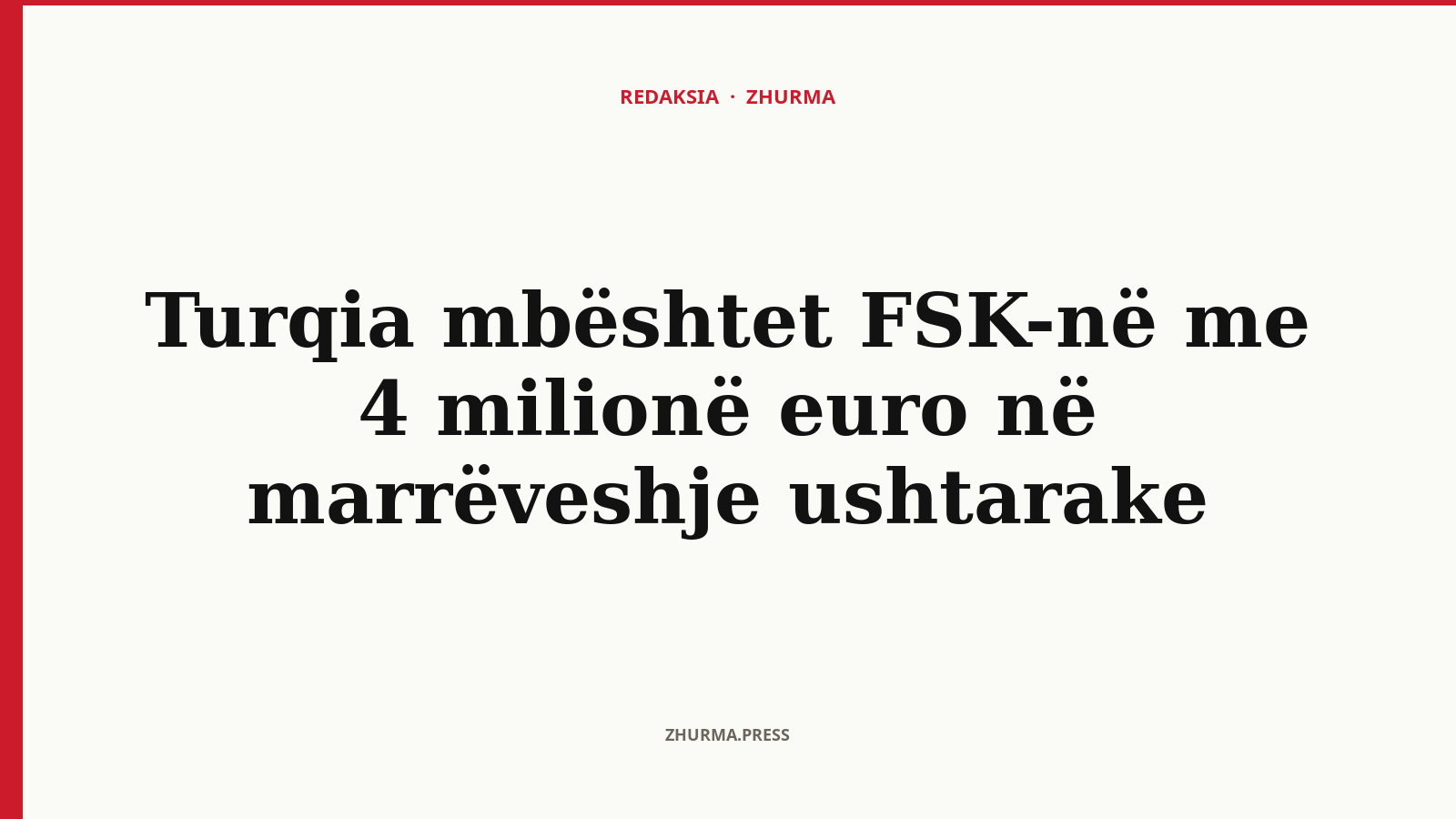 Çfarë përmban marrëveshja ushtarake 4-milionëshe mes Turqisë dhe FSK-së?