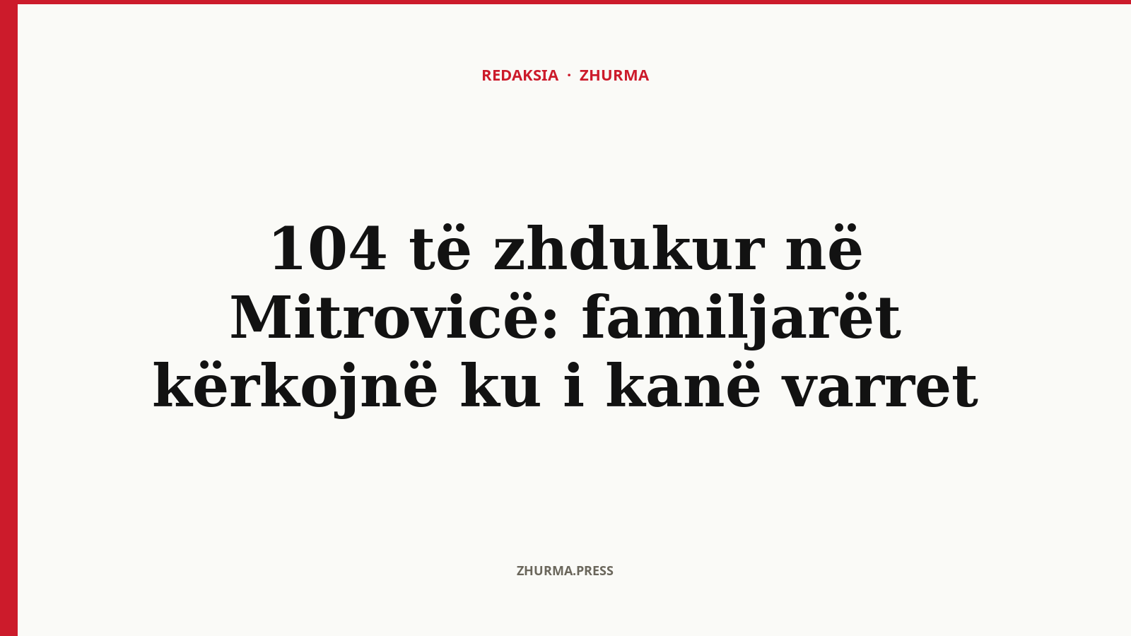 Çfarë kërkojnë familjarët e 104 të zhdukurve në Mitrovicë?