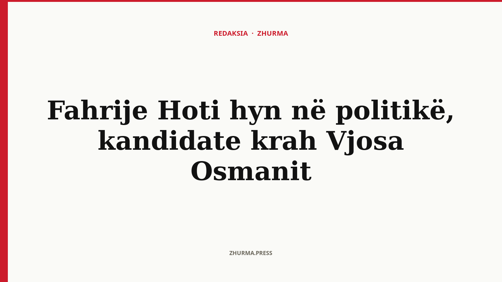 Kush është Fahrije Hoti dhe përse hyri në politikë krah Vjosa Osmanit?