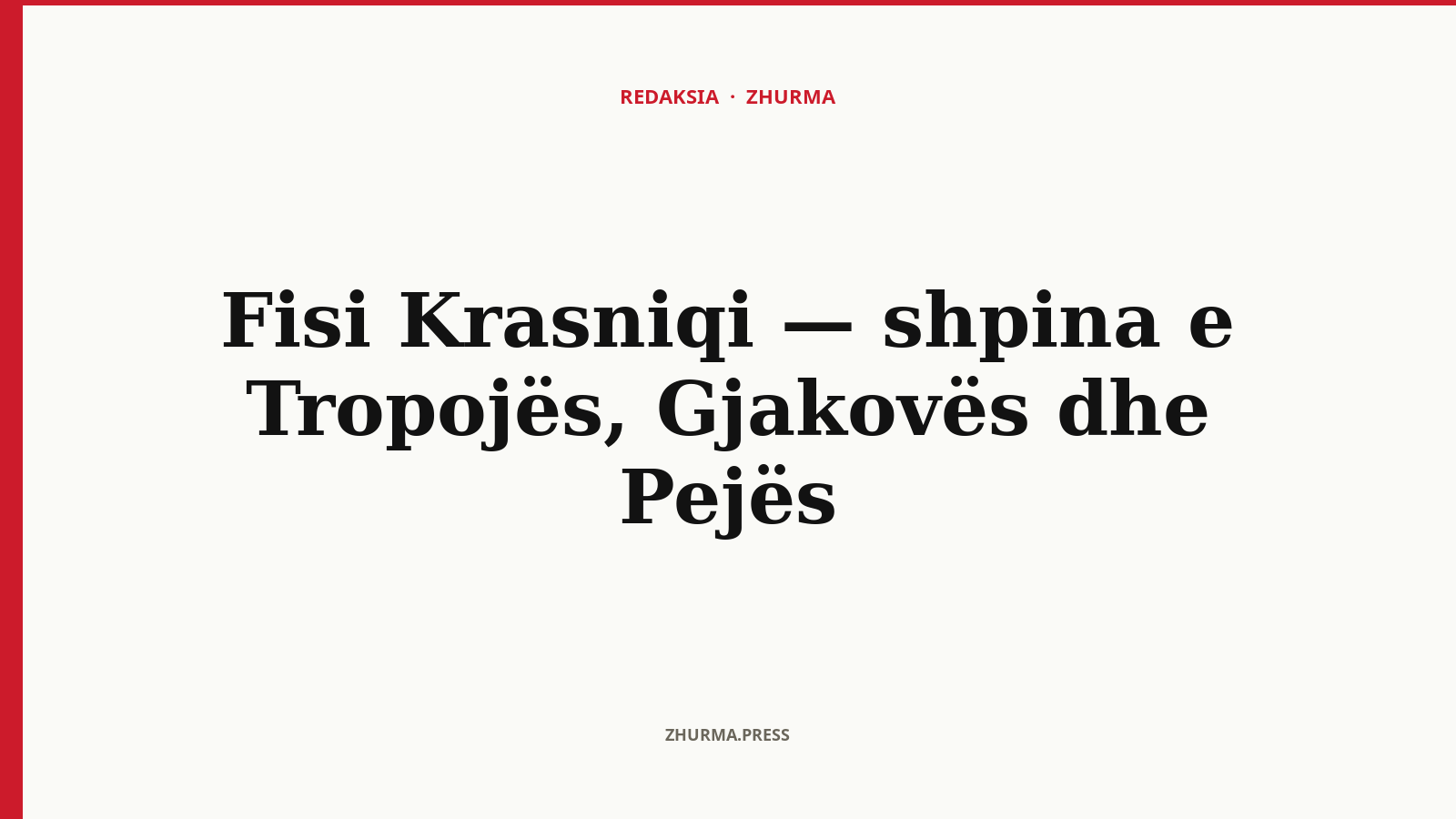 Fisi Krasniqi — shpina e Tropojës, Gjakovës dhe Pejës