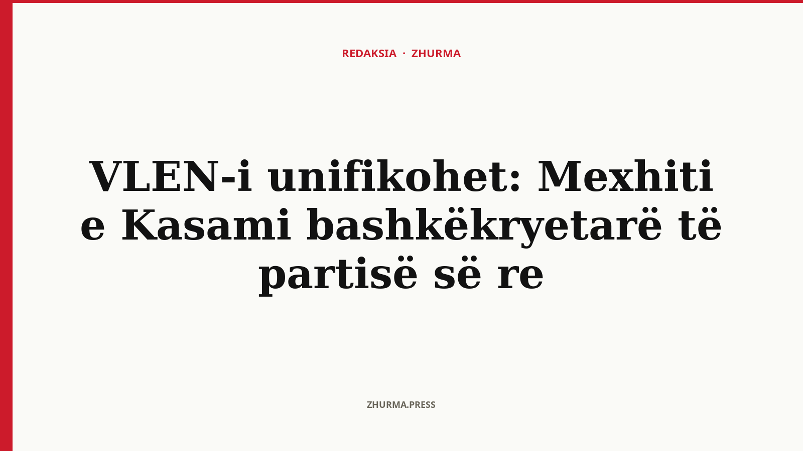 Si u ndryshua struktura e VLEN-it pas unifikimit?