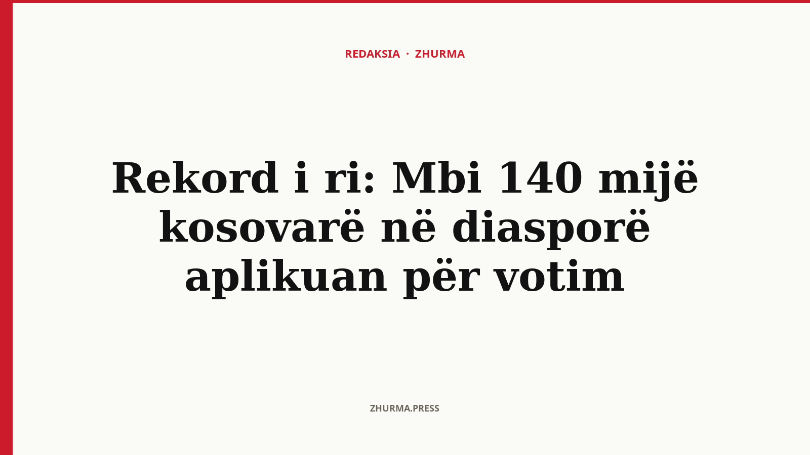 Rekord i ri: Mbi 140 mijë kosovarë në diasporë aplikuan për votim