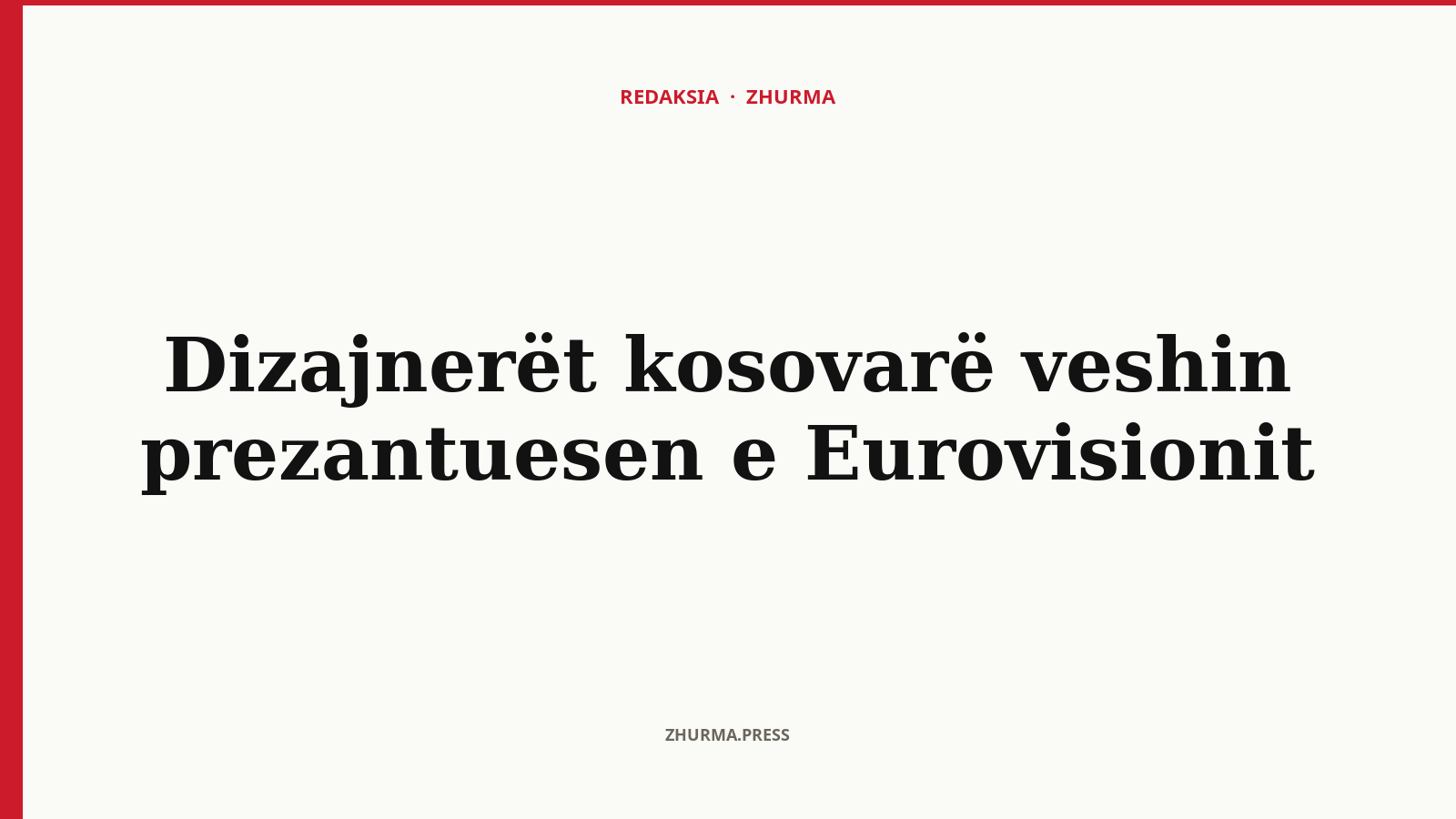 Kush i veshi prezantuesen e Eurovisionit në natën finale?