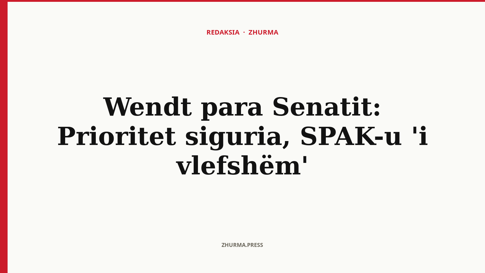 Çfarë prioritetesh parashtroi Wendt për ambasadën amerikane në Tiranë?