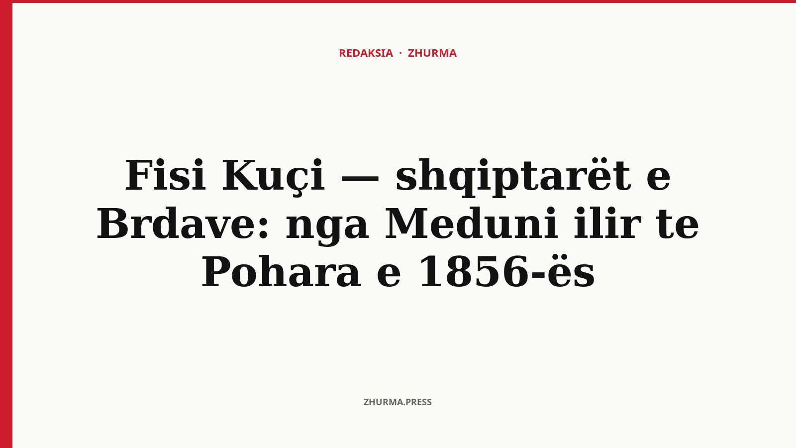 Fisi Kuçi — shqiptarët e harruar të Malësisë malazeze