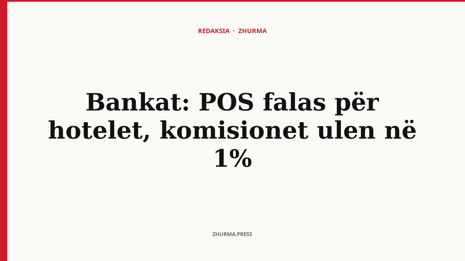 Si do të ndryshojnë komisionet e bankave për hotelet me POS falas?