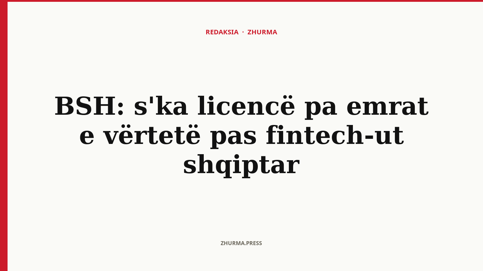 BSH: s'ka licencë pa emrat e vërtetë pas fintech-ut shqiptar