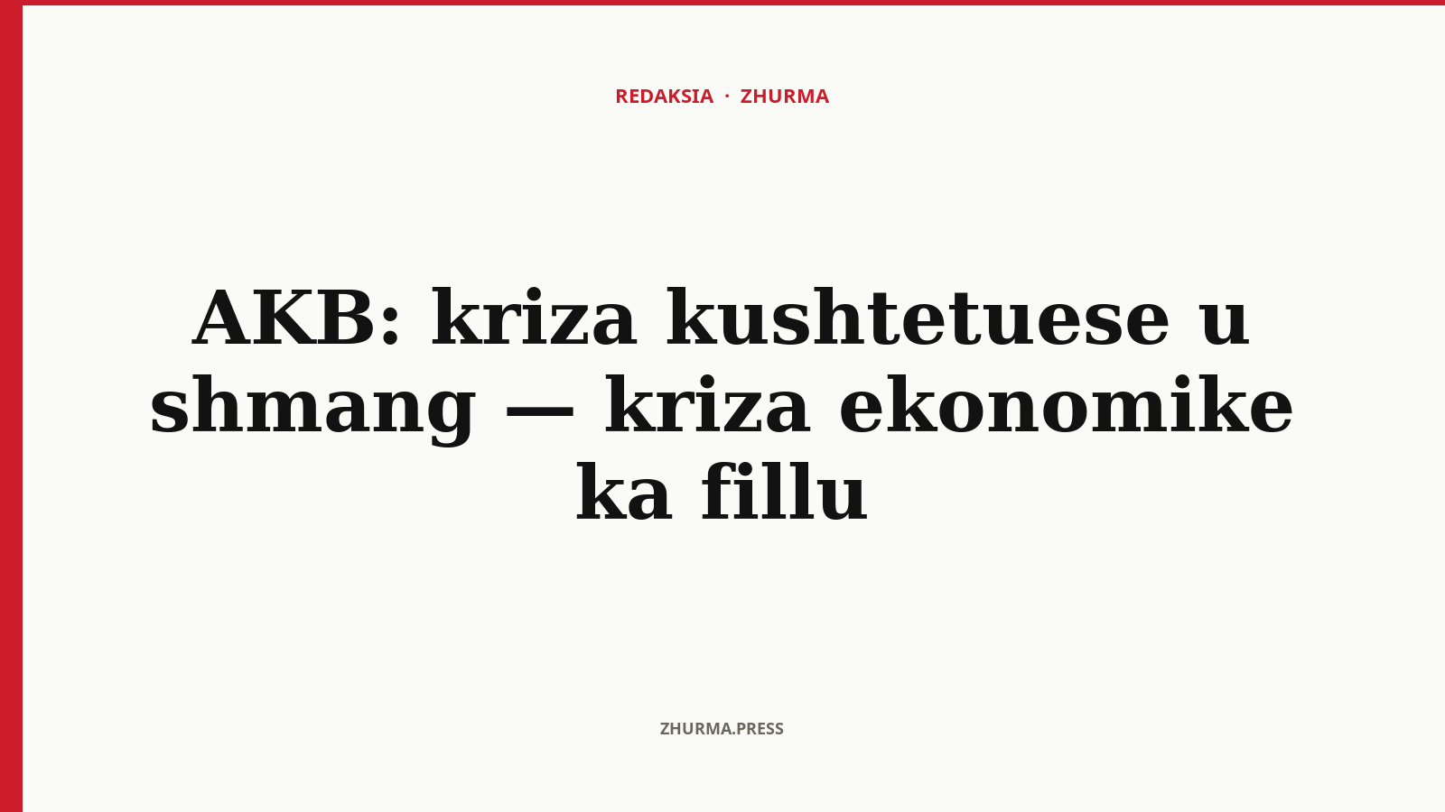 AKB paralajmëron krizë ekonomike pas shpërndarjes së Kuvendit