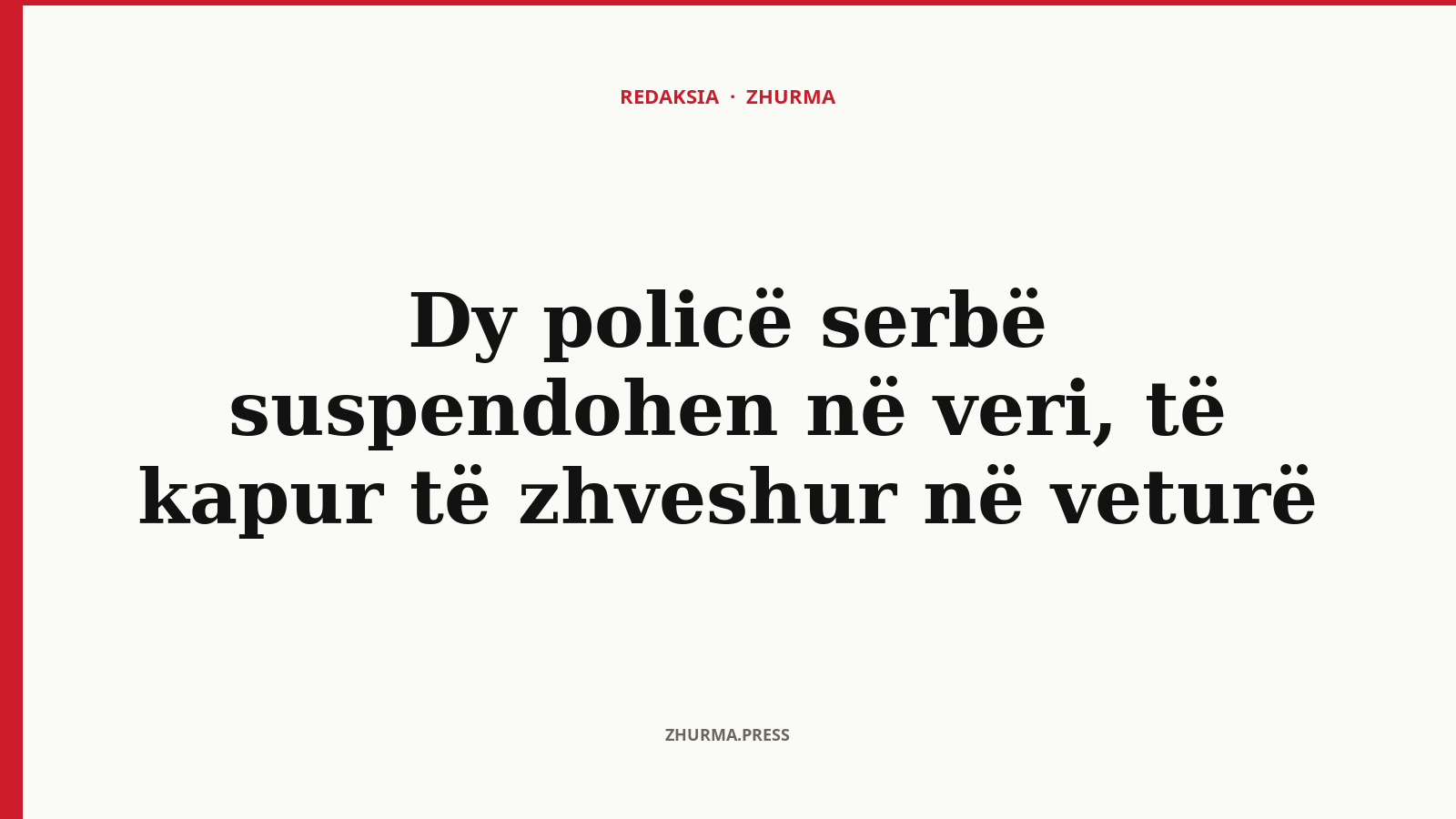 Si u kapën dy policë serbë të zhveshur në veturë në veri të Mitrovicës?