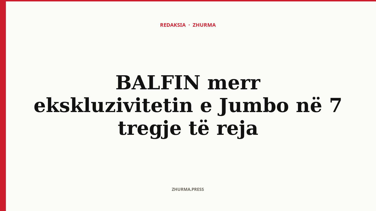 BALFIN merr ekskluzivitetin e Jumbo në 7 tregje të reja