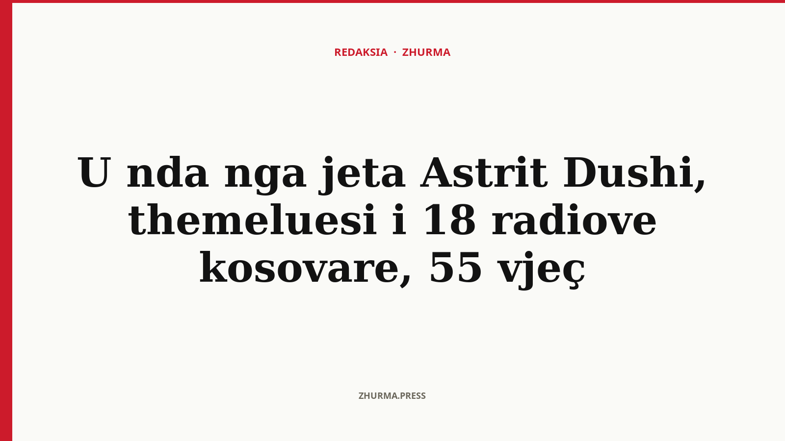 Astrit Dushi, themeluesi i 18 radiove kosovare
