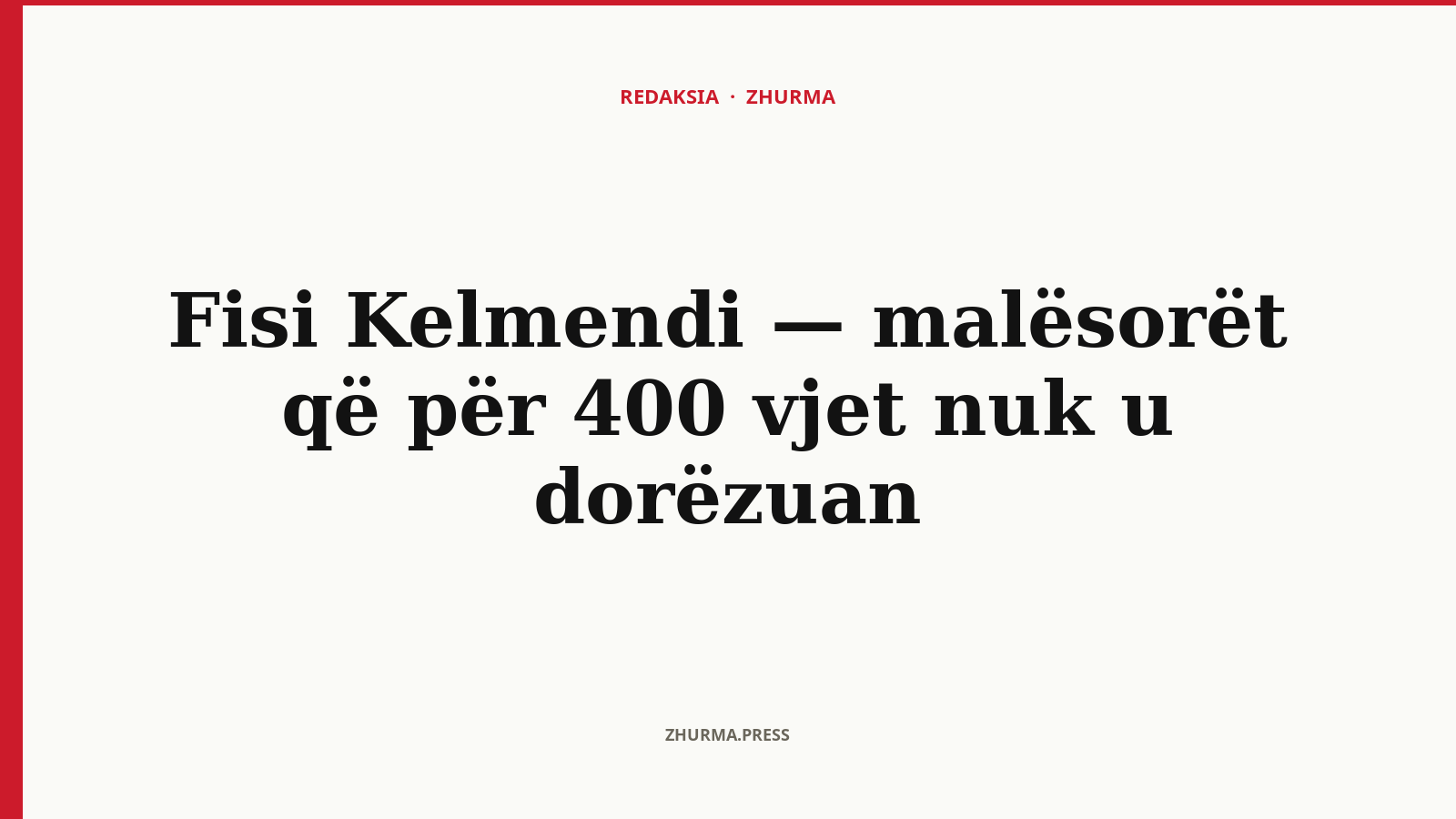 Fisi Kelmendi — malësorët që për 400 vjet nuk u dorëzuan