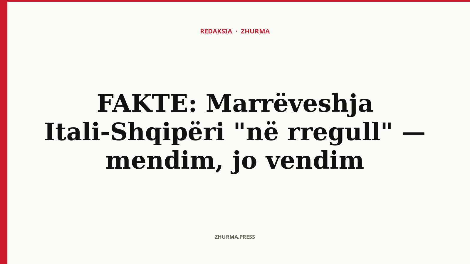 FAKTE: Marrëveshja Itali-Shqipëri "në rregull" — mendim, jo vendim
