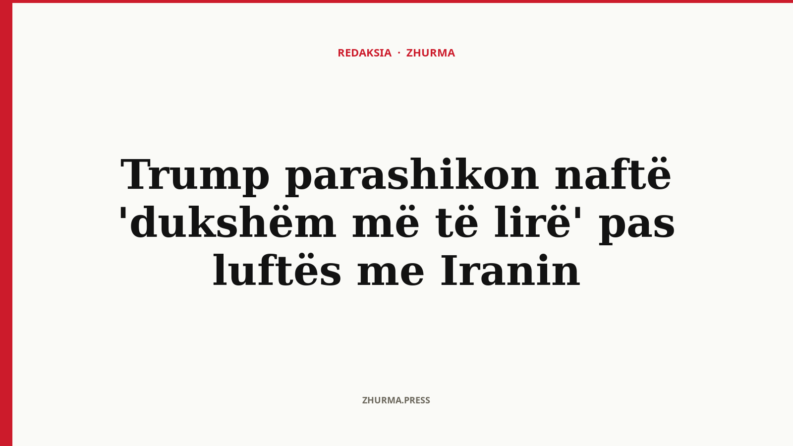 Pse Trump parashikon naftë dukshëm më të lirë pas luftës me Iranin?