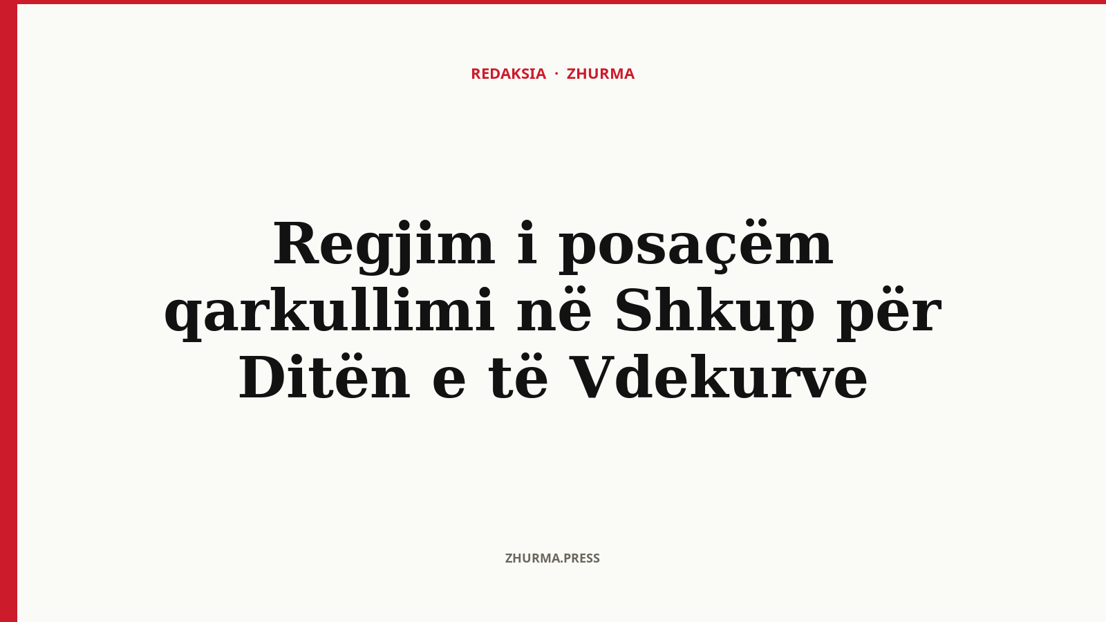 Çfarë rregullash qarkullimi vendoset në Shkup për Ditën e të Vdekurve?