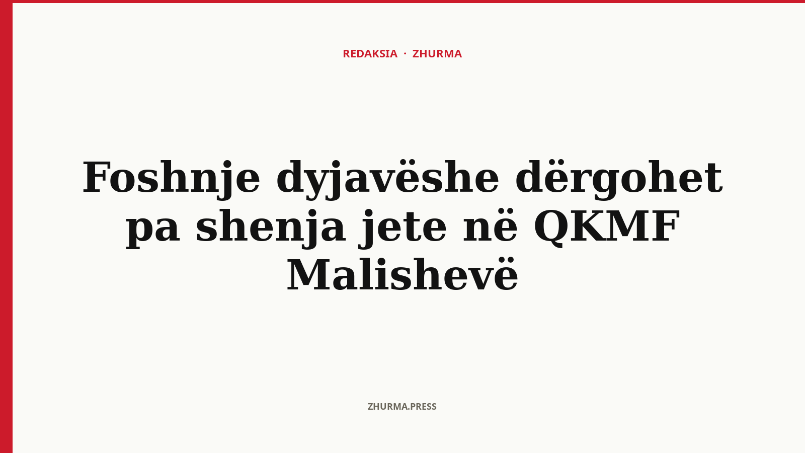 Çfarë dihet për foshnjën dyjavëshe të dërguar pa shenja jete në Malishevë?