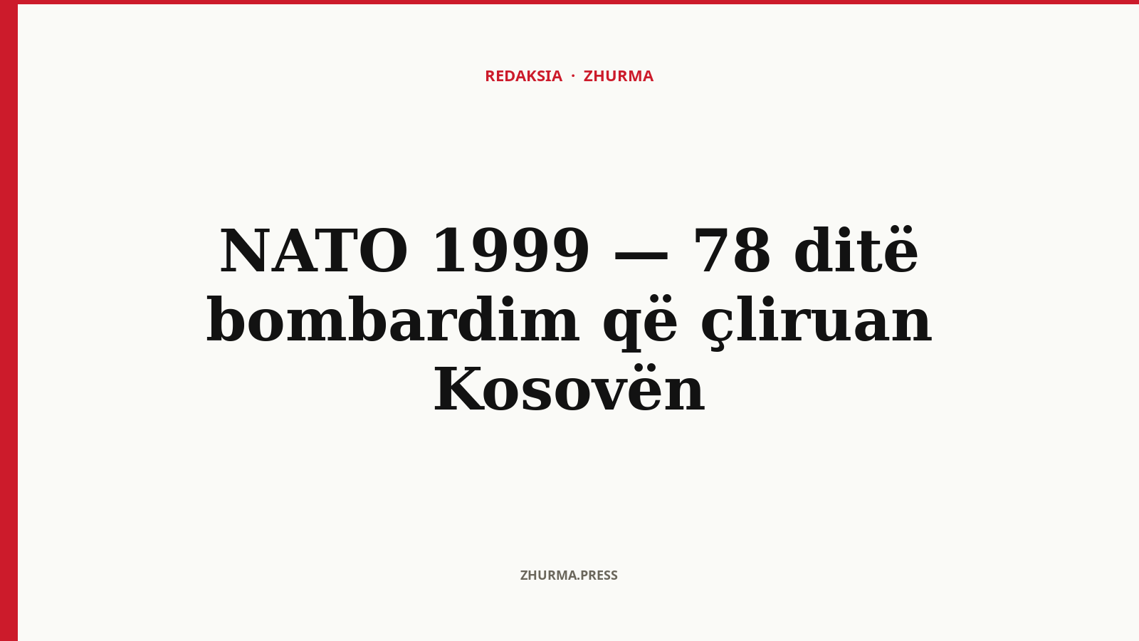 Harta e bombardimit të NATO-s mbi Serbinë dhe Kosovën, 1999