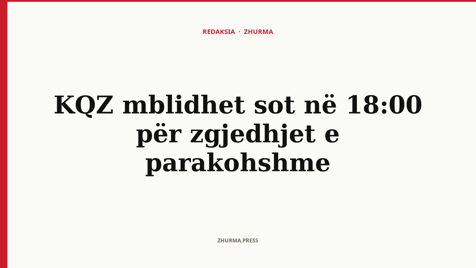 Çfarë do të diskutojë KQZ në mbledhjen e sotme për zgjedhjet e parakohshme?