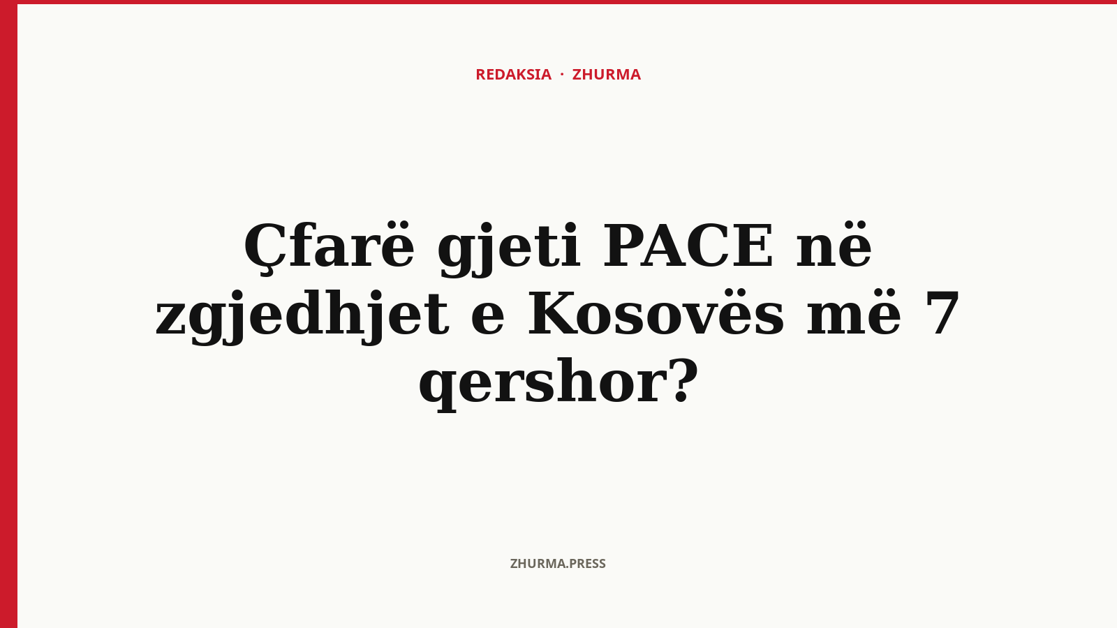 Çfarë gjeti PACE në zgjedhjet e Kosovës më 7 qershor?