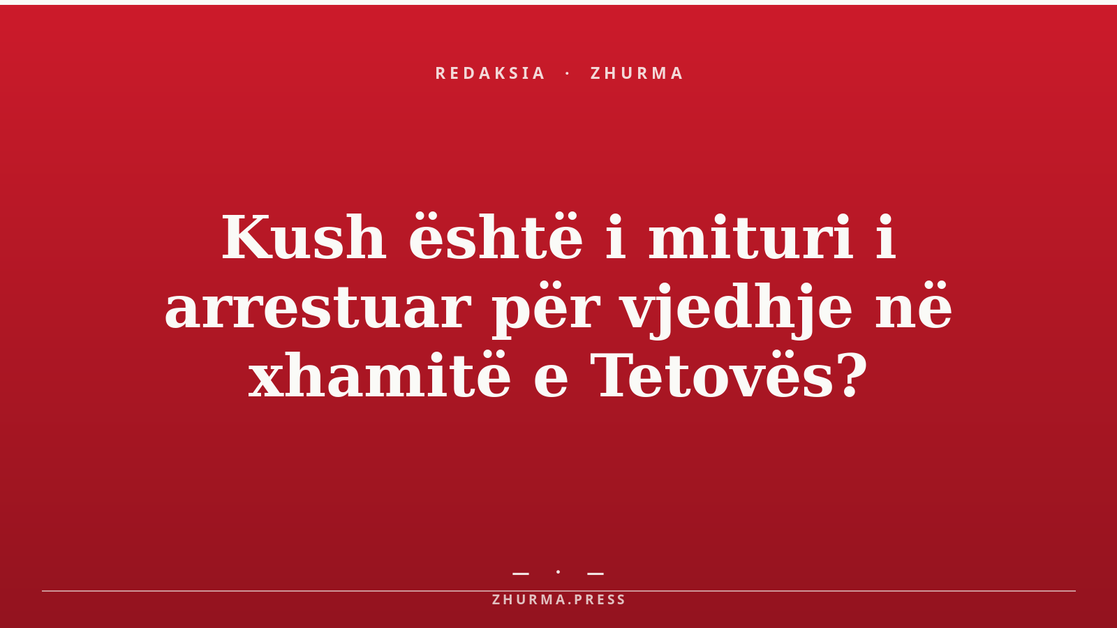 Kush është i mituri i arrestuar për vjedhje në xhamitë e Tetovës?