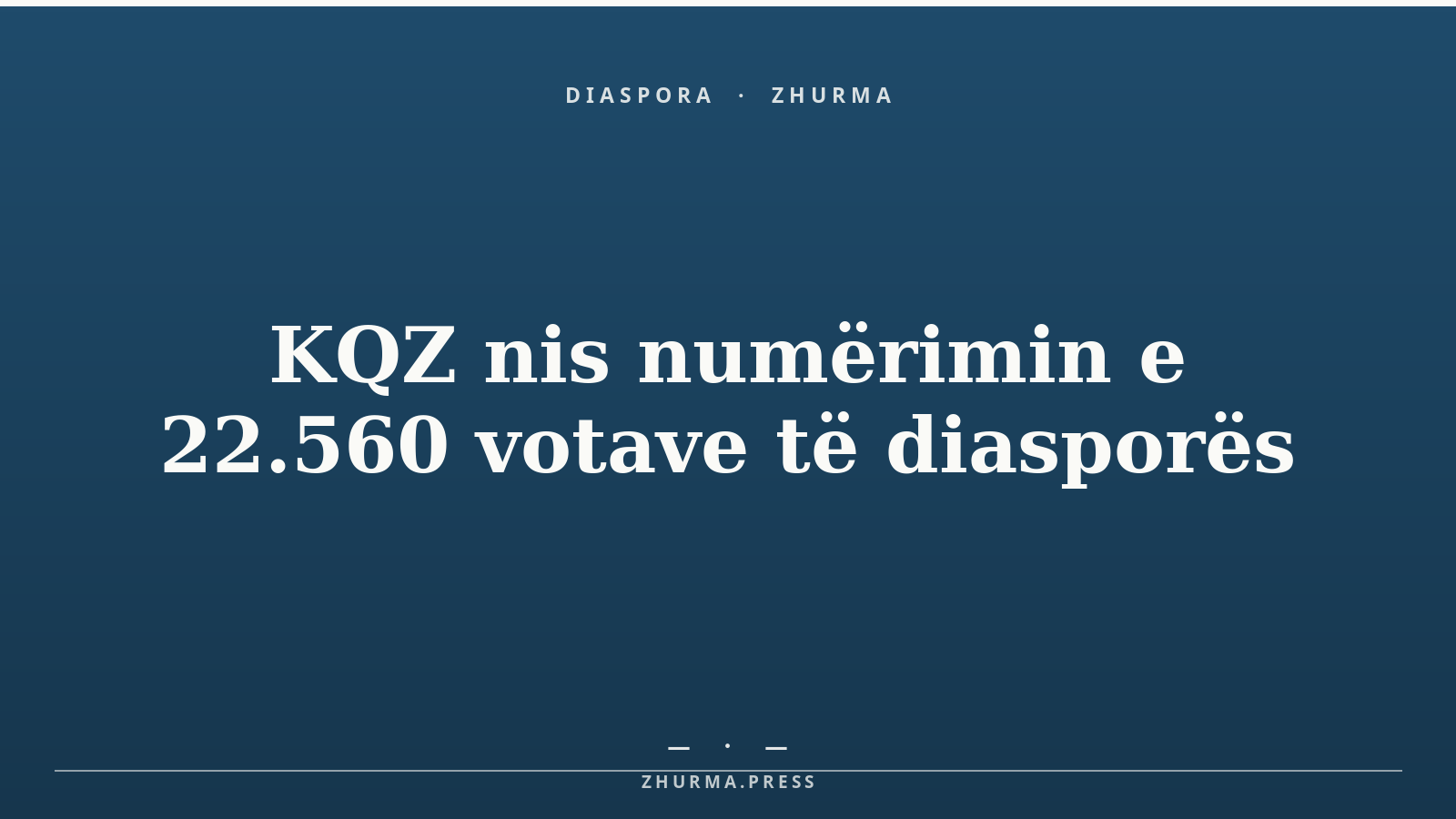KQZ nis numërimin e 22.560 votave të diasporës