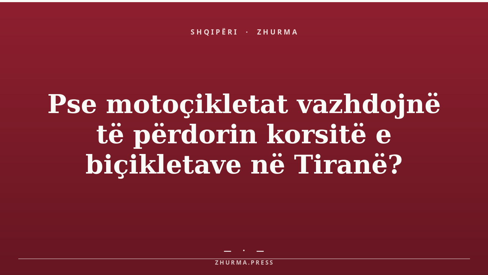 Pse motoçikletat vazhdojnë të përdorin korsitë e biçikletave në Tiranë?