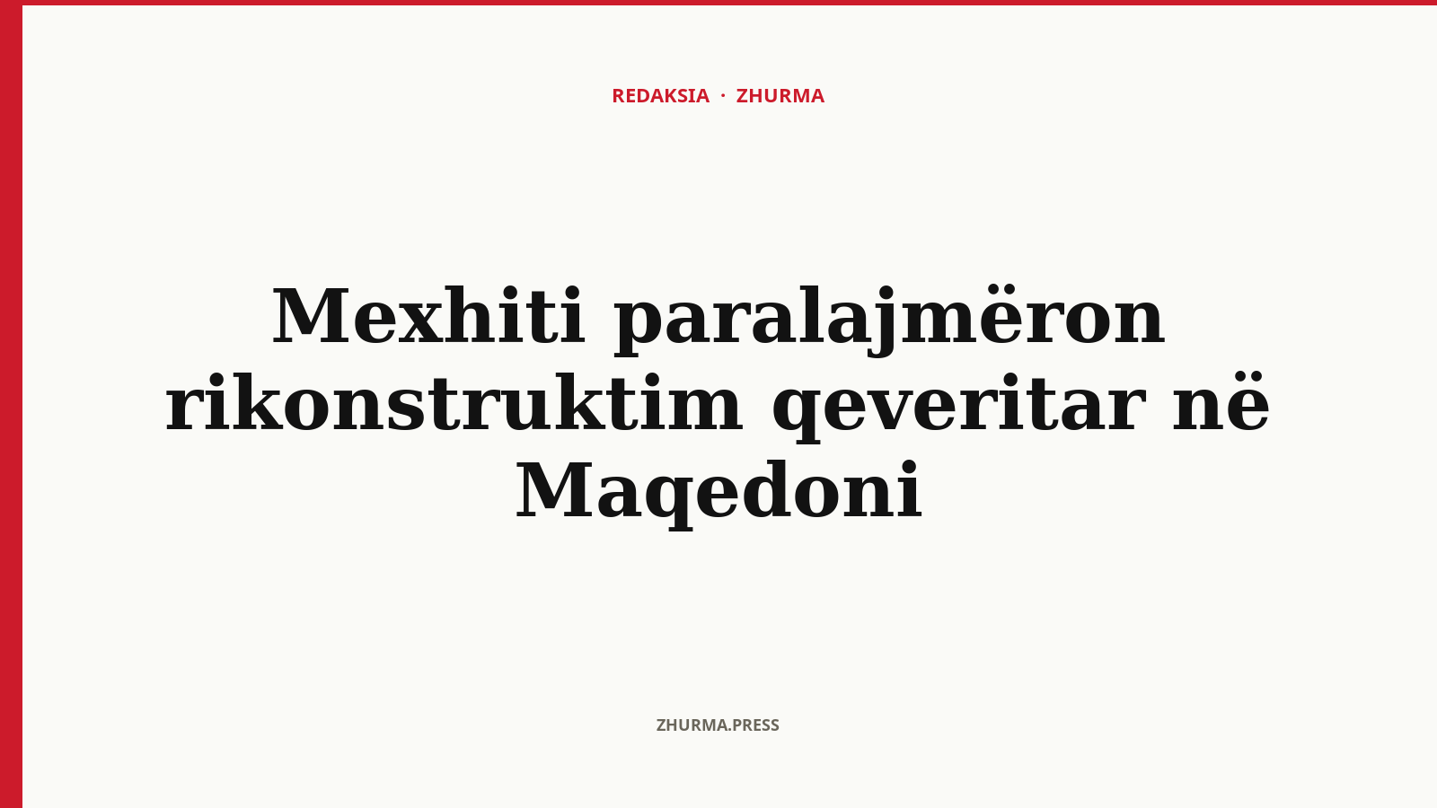 Mexhiti paralajmëron rikonstruktim qeveritar në Maqedoni