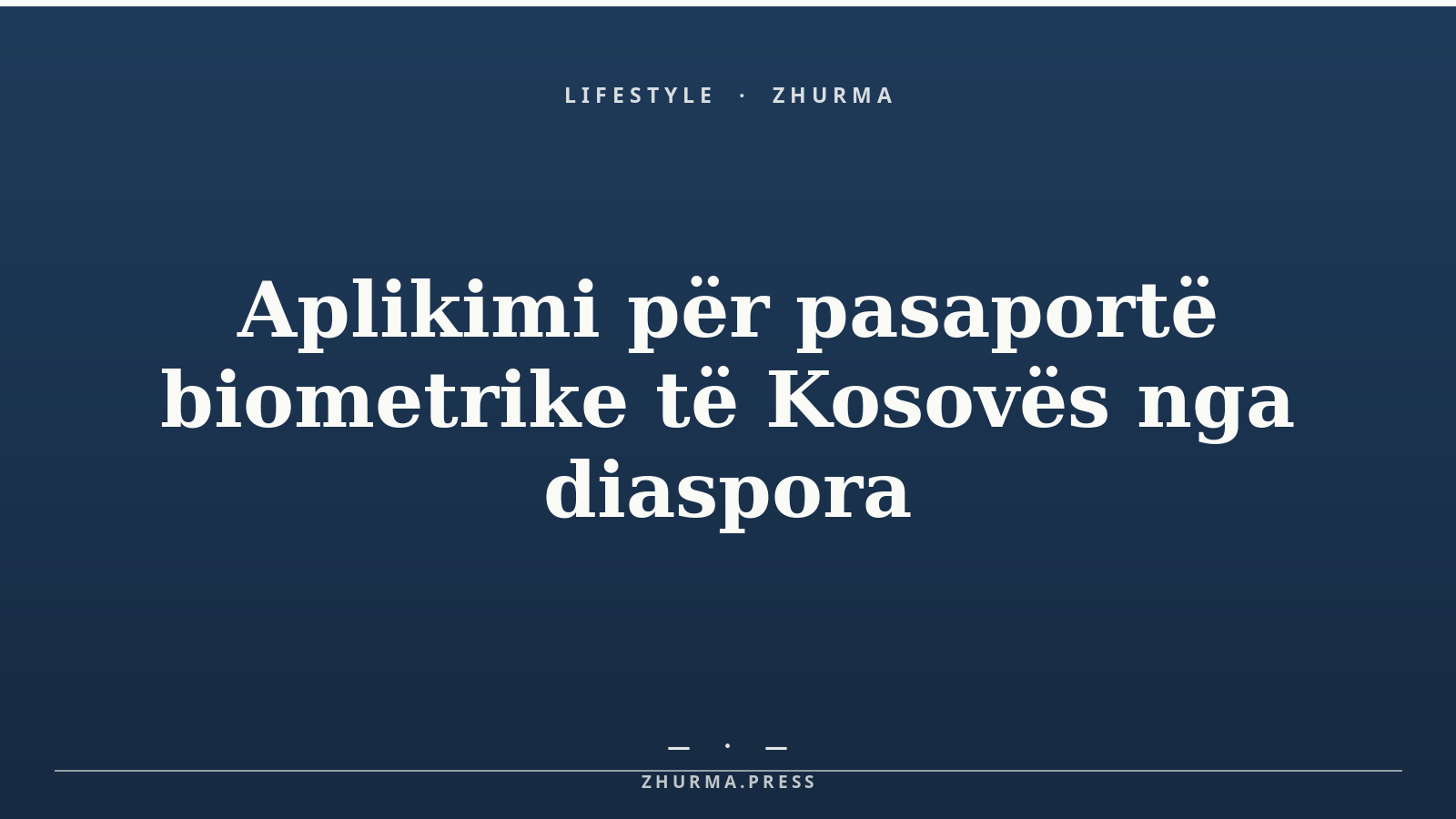 Aplikimi për pasaportë biometrike të Kosovës nga diaspora
