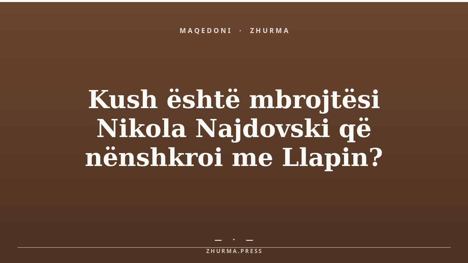 Kush është mbrojtësi Nikola Najdovski që nënshkroi me Llapin?