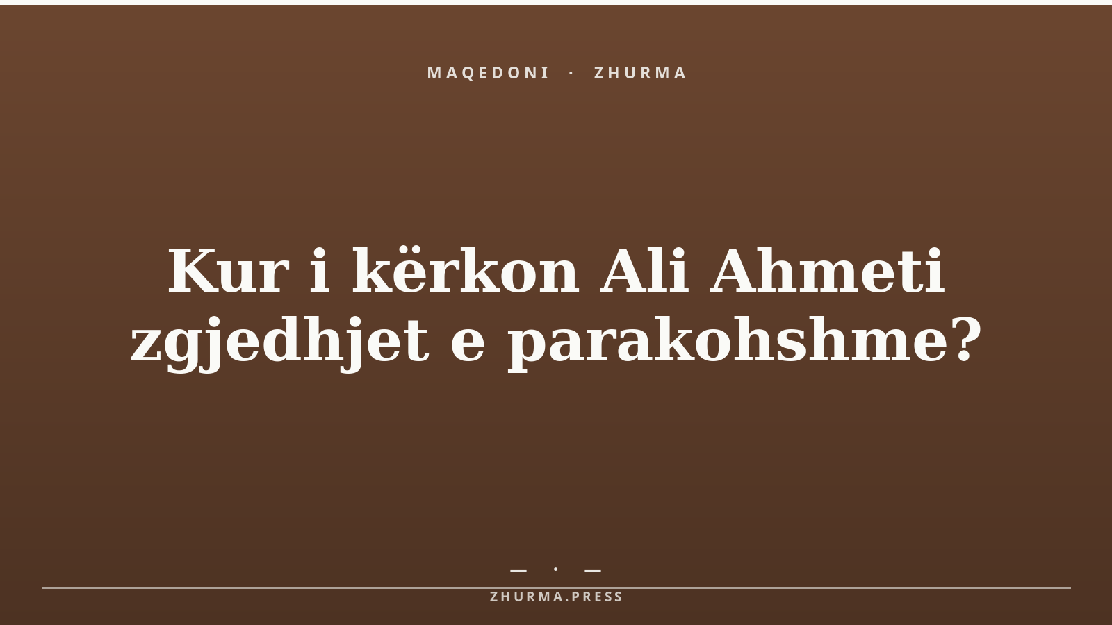 Kur i kërkon Ali Ahmeti zgjedhjet e parakohshme?