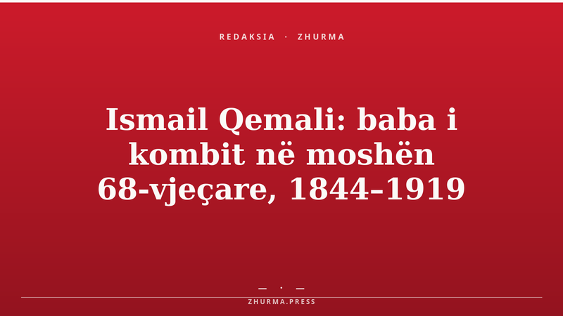 Ismail Qemali — Babai i Kombit