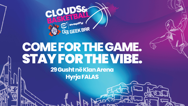 Klan Arena organizon ngjarjen Clouds & Basketball me 29 gusht