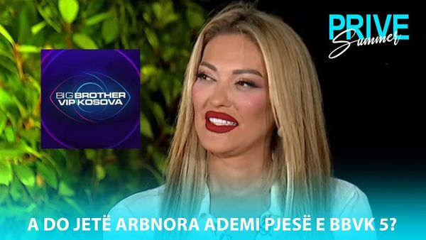 Arbnora Ademaj sqaron se nuk e sheh veten si pjesë e Big Brother VIP Kosova
