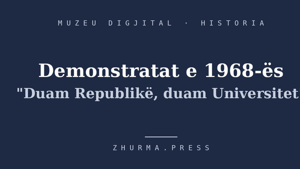 Demonstratat e 27 nëntorit 1968 — ekspozitë e Muzeut Digjital